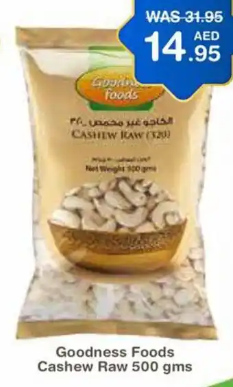 Choithrams Goodness Foods Cashew Raw 500 gms offer