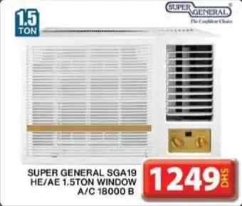 Grand Mall Sharjah SUPER GENERAL SGA19 HE/AE 1.5TON WINDOW A/C 18000 B offer