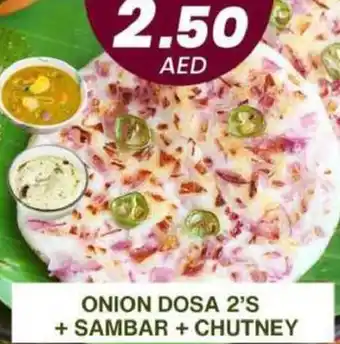 Grand Hyper Market ONION DOSA 2'S + SAMBAR + CHUTNEY offer