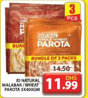 Grand Hyper Market ID NATURAL MALABAR/WHEAT PAROTA 3X400GM offer