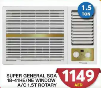 Grand Hyper Market SUPER GENERAL SGA 18 41HE NE WINDOW A C 1.5T ROTARY offer