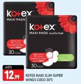 Shaklan KOTEX MAXI SLIM SUPER WINGS COCO 30'S offer