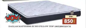 Grand Hyper Market DALLAS MATTRESS EURO PILLOW TOP 180X200X21CM offer