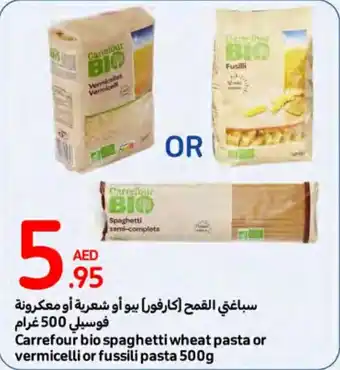 Carrefour Bio spaghetti wheat pasta or vermicelli or fussili pasta 500g offer