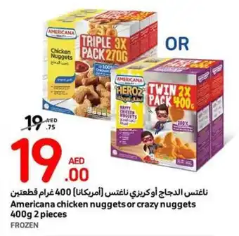 Carrefour Americana chicken nuggets or crazy nuggets 400g 2 pieces offer