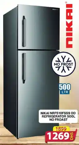 Grand Mall Sharjah NIKAI NRF510FSS9 DD REFRIGERATOR 500L NO FROAST offer
