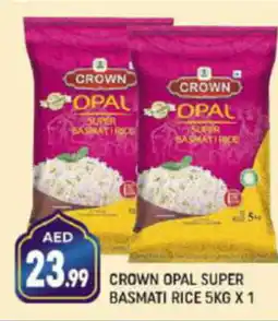 Shaklan CROWN OPAL SUPER BASMATI RICE 5KG X 1 offer