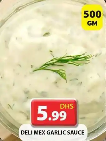 Grand Hyper Market DELI MEX GARLIC SAUCE offer