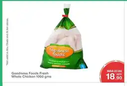 Choithrams Goodness Foods Fresh Whole Chicken 1000 gms offer