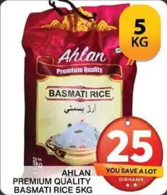 Grand Mall Sharjah AHLAN PREMIUM QUALITY BASMATI RICE 5KG offer