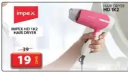 Grand Mall Sharjah IMPEX HD 1K2 HAIR DRYER offer