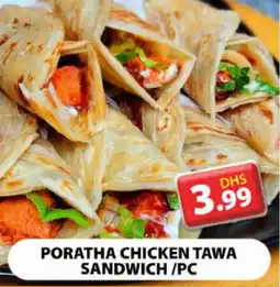 Grand Mall Sharjah PORATHA CHICKEN TAWA SANDWICHPORATHA CHICKEN TAWA SANDWICH/PC PC offer