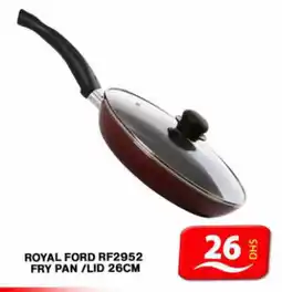 Grand Hyper Market ROYAL FORD RF2952 FRY PAN /LID 26CM offer