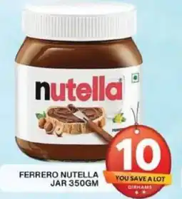 Grand Hyper Market FERRERO NUTELLA JAR 350GM offer