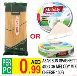 Dream Land Center AZAR SUN SPAGHETTI 400G OR MELODY MIX CHEESE 100G offer