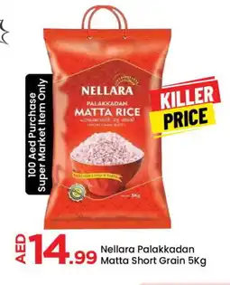 Mark & Save NELLARA Matta Rice offer
