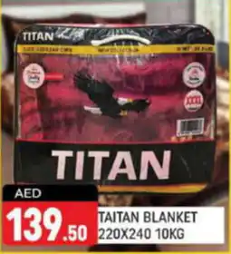 Shaklan Titan blanket offer