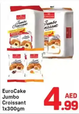 Day To Day Eurocake jumbo croissant offer