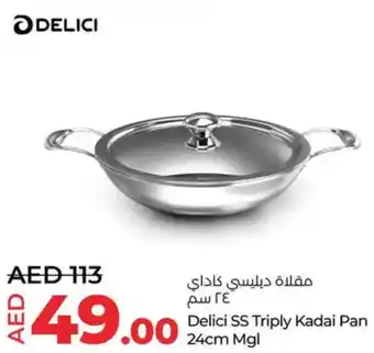 Lulu Hypermarket Delici SS Triply Kadai Pan Mgl offer