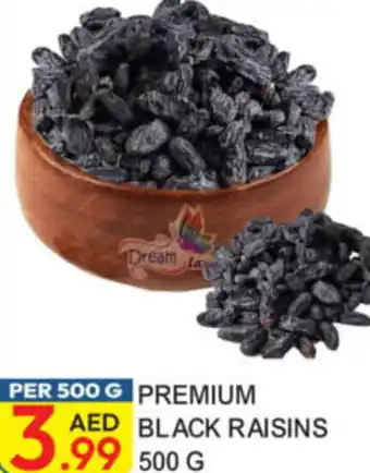 Dream Land Center Premium black raisins offer