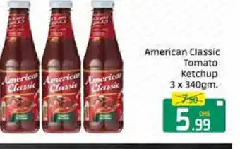 Mango Hypermarket LLC AMERICAN CLASSIC Tomato Ketchup offer