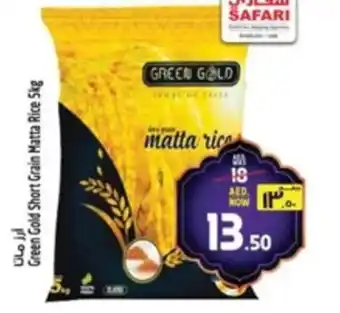 Safari Hypermarket Green Gold Short Grain Matta Rice offer