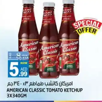 Hashim Hypermarket AMERICAN CLASSIC Tomato Ketchup offer