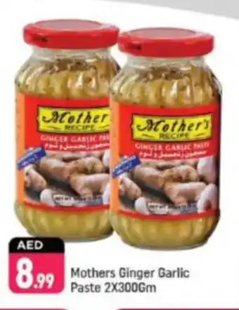 Shaklan 8.99 Mothers Ginger Garlic Paste offer