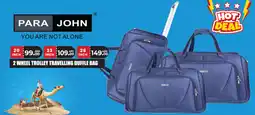 Almaya supermarket Para john 2 wheel trolley travelling duffle bag offer