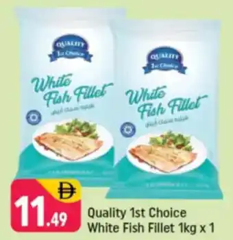 Shaklan Quality 1st Choice White Fish Fillet offer