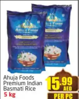 Delta Centre Ahuja Foods Premium Indian Basmati Rice offer