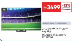 Carrefour TCL QLED 4K google TV offer