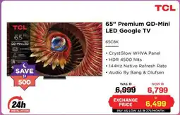 Eros TCL premium qd-mini led google tv offer