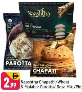 Shaklan Naashtha Chapathi / Wheat & Malabar Porotta / Dosa Mix offer