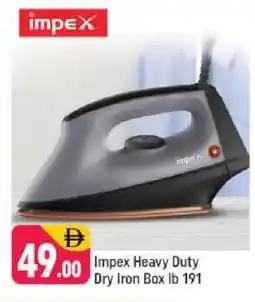 Shaklan IMPEX Ironbox offer