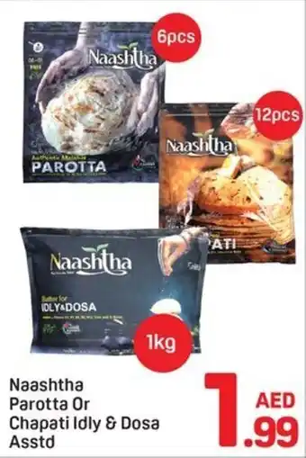 Day To Day Naashtha Parotta Or Chapati Idly & Dosa Asstd offer