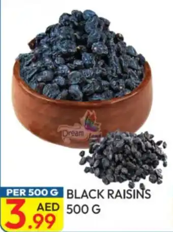 Dream Land Center Black raisins offer