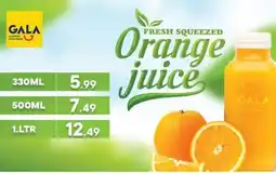 Gala Supermarket Fresh squeezed orange juice offer