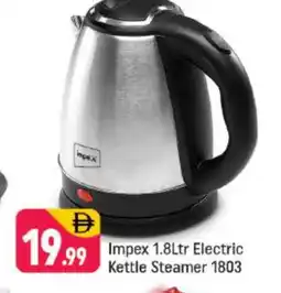 Shaklan IMPEX Kettle offer