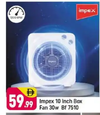 Shaklan IMPEX Fan offer