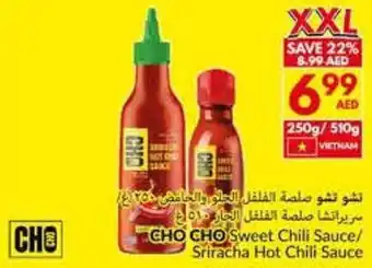 Viva CHO CHO Sweet Chili Sauce / Sriracha Hot Chili Sauce offer