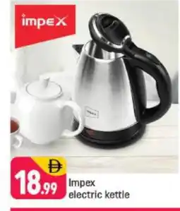 Shaklan IMPEX Kettle offer