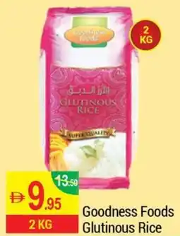 New W Mart Goodness Foods Glutinous Rice offer