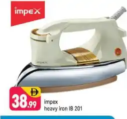 Shaklan IMPEX Ironbox offer