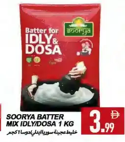 Rawabi Market SOORYA Idly / Dosa Batter offer