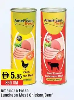 West Zone Supermarket American Fresh Luncheon Meat Chicken Beef offer
