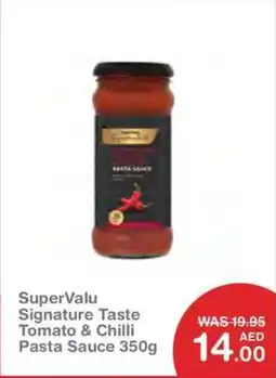 Choithrams SuperValu Signature Taste Tomato & Chilli Pasta Sauce offer