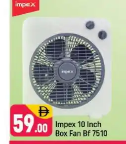Shaklan IMPEX Fan offer