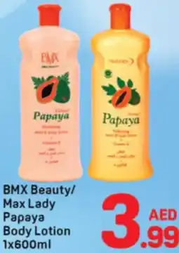 Day To Day BMX Beauty/ Max Lady Papaya body lotion offer