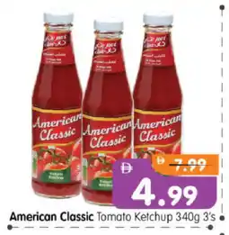 Al Madina Hypermarket AMERICAN CLASSIC Tomato Ketchup offer